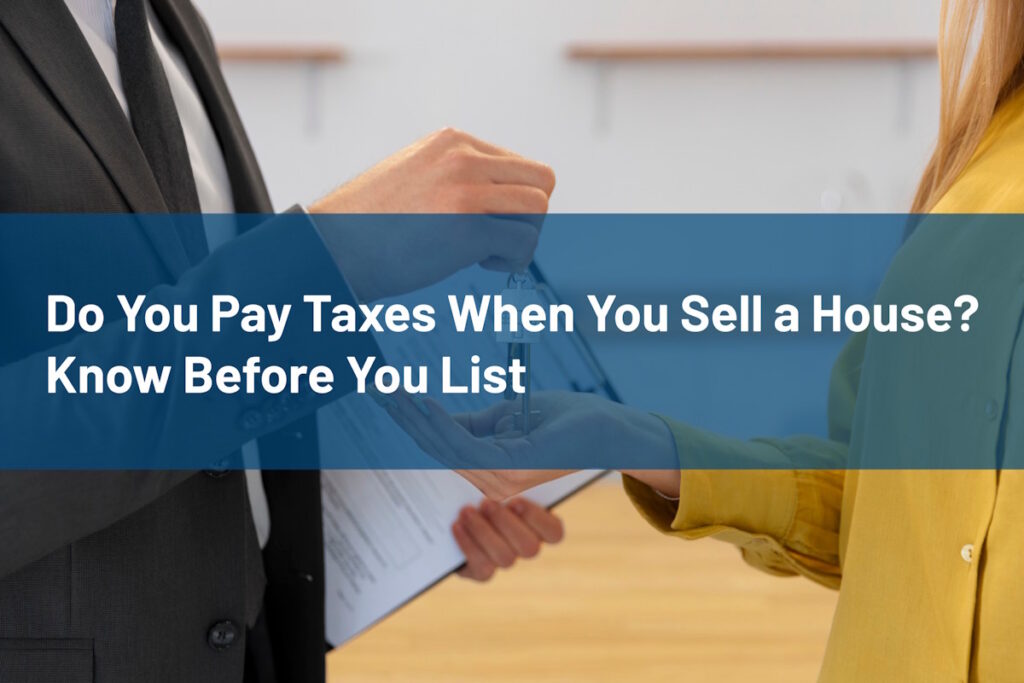 Taxes on Selling a House