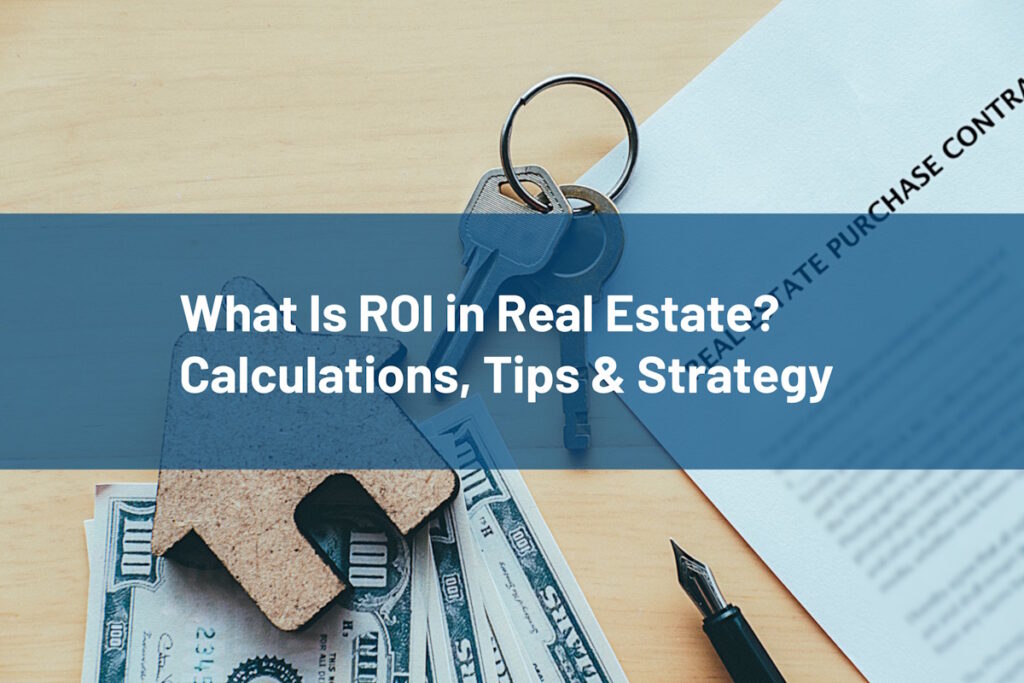 ROI in Real Estate