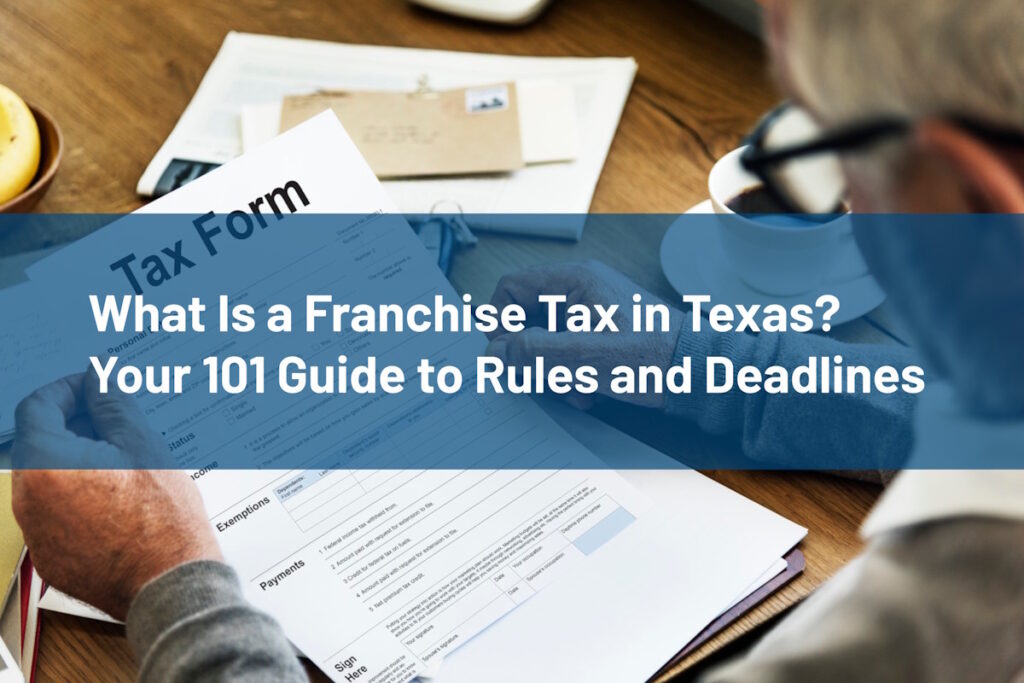 What Is a Franchise Tax in Texas