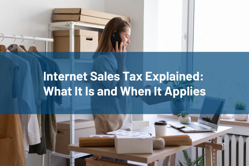 Internet Sales Tax Explained