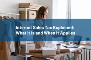 Internet Sales Tax Explained