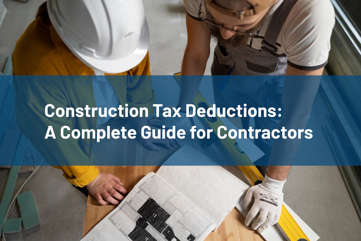 Construction Tax Deductions: Rules, Expenses, and Complianc